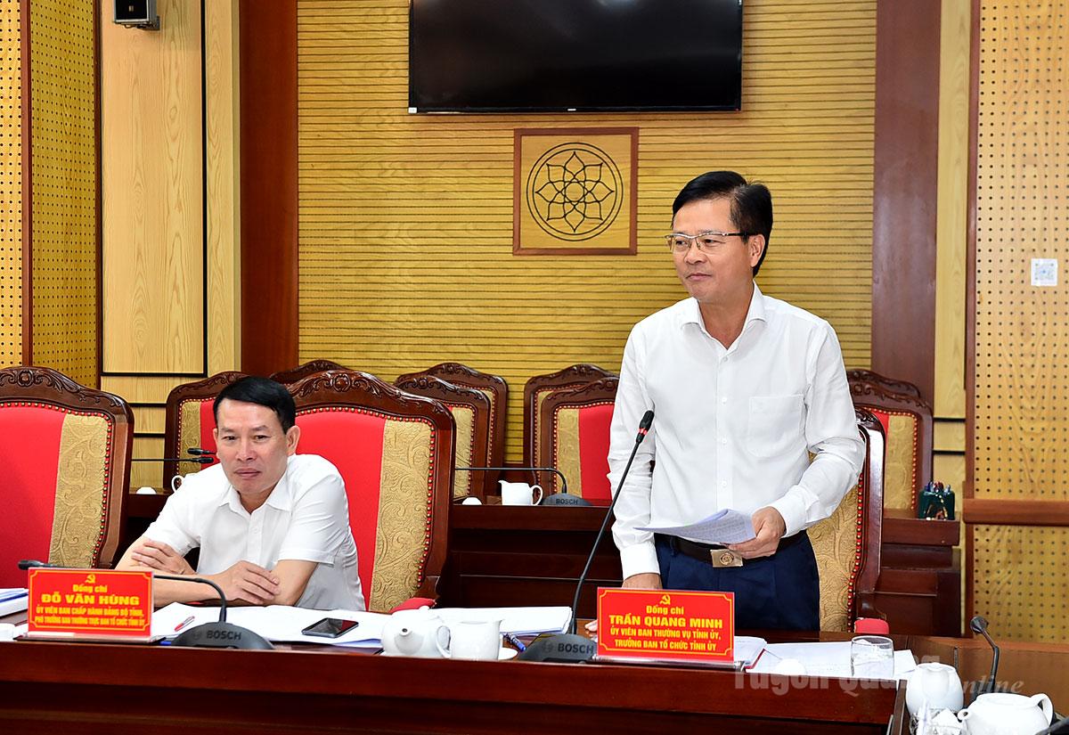 Đồng chí Trần Quang Minh, Trưởng Ban Tổ chức Tỉnh ủy phát biểu tại buổi làm việc.