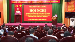 Thành ủy Hà Giang quán triệt v ăn bản của Trung ương