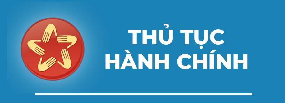 DANH MỤC Các thủ tục hành chính thực hiện tại Trung tâm Phục vụ Hành chính công xã Hoàng Su Phì