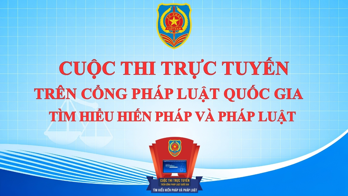 Phát động Cuộc thi trực tuyến “Tìm hiểu Hiến pháp và pháp luật” năm 2026