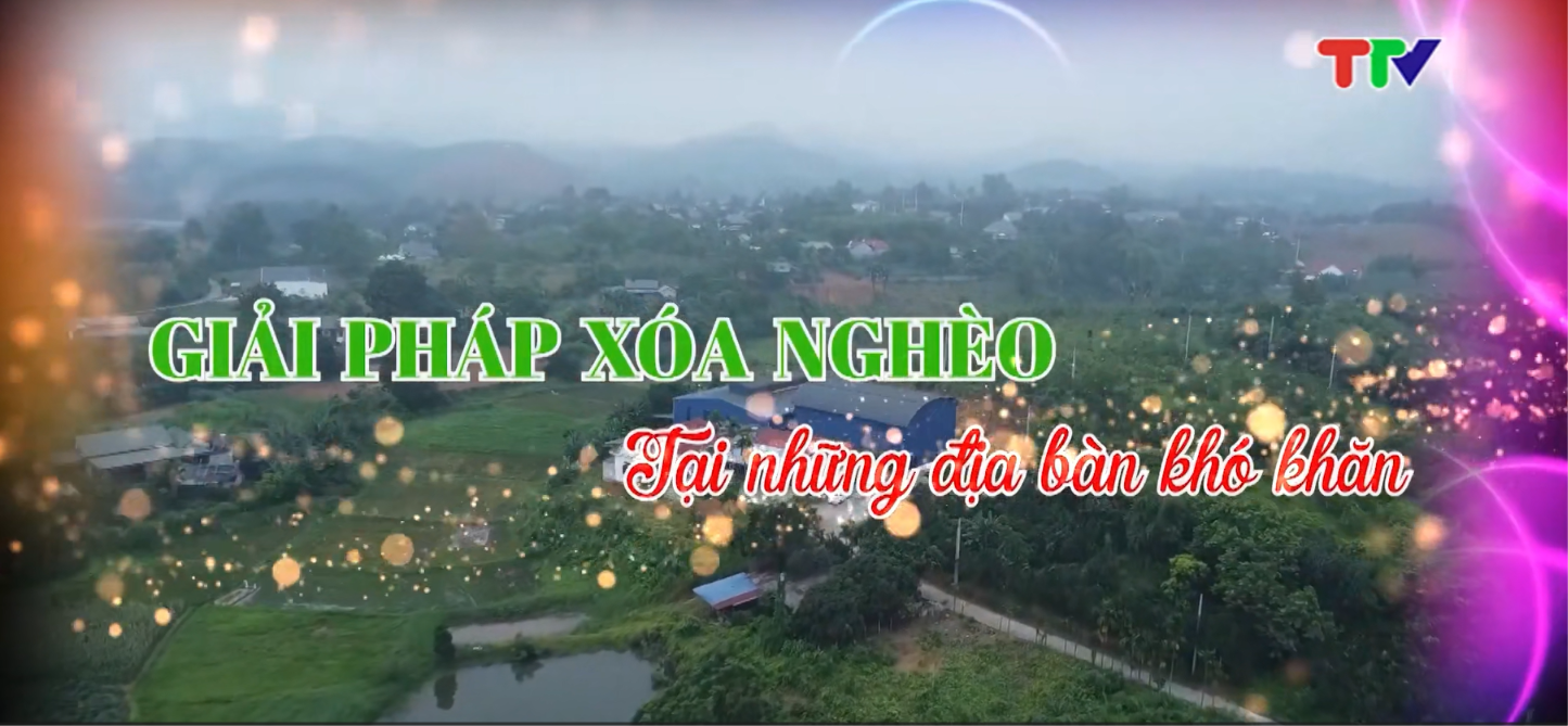 Giải pháp xóa nghèo tại những địa bàn khó khăn 