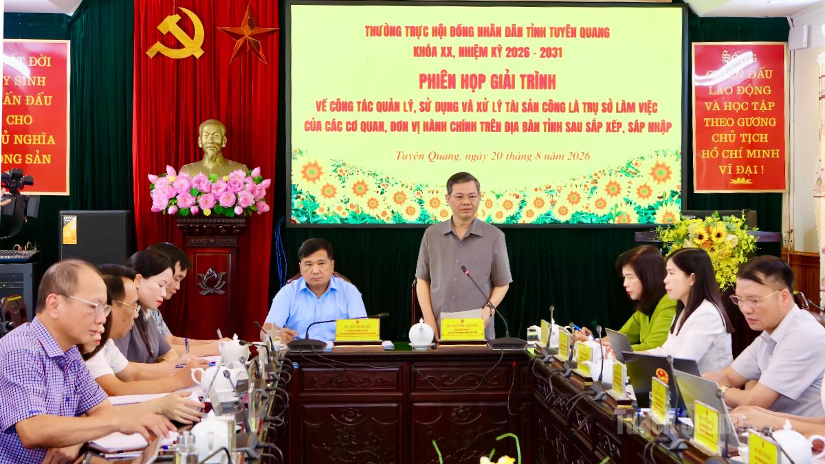 Thường trực HĐND tỉnh họp phiên giải trình về công tác quản lý, xử lý trụ sở làm việc dôi dư