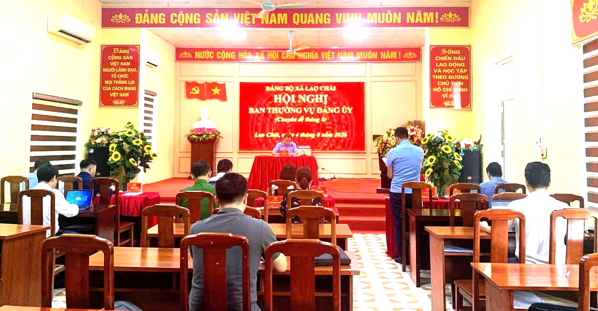 ĐẢNG ỦY XÃ LAO CHẢI TỔ CHỨC HỘI NGHỊ BAN THƯỜNG VỤ CHUYÊN ĐỀ THÁNG 8 NĂM 2026