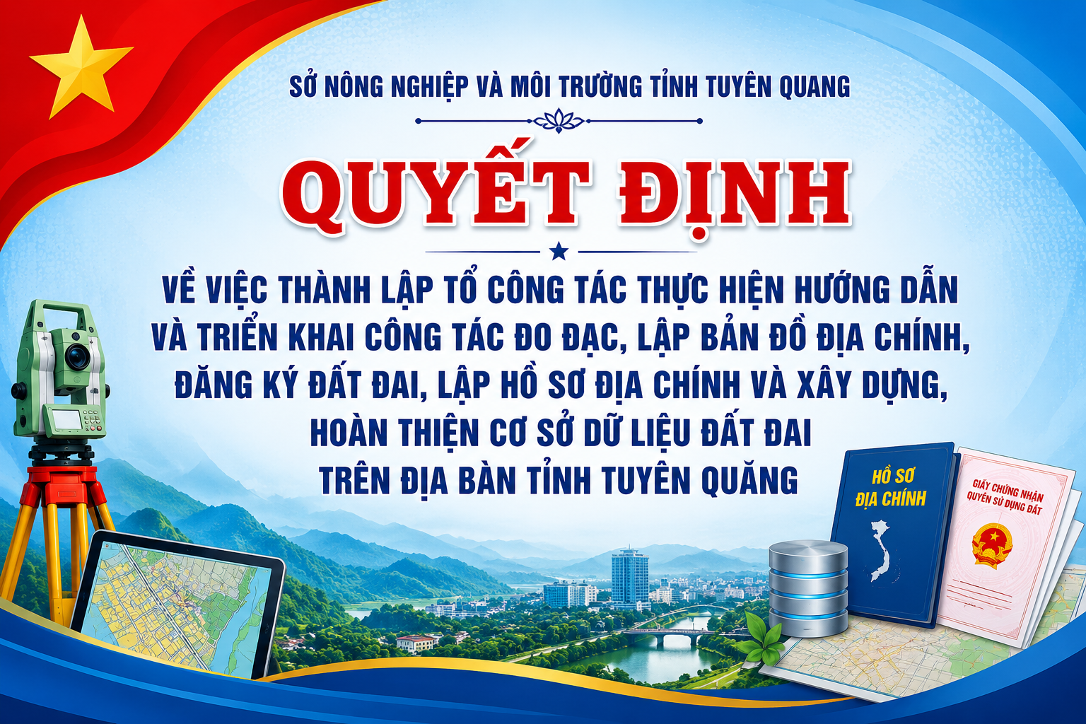 Quyết định Về việc thành lập Tổ công tác thực hiện hướng dẫn và triển khai công tác đo đạc, lập bản đồ địa chính, đăng ký đất đai, lập hồ sơ địa chính và xây dựng, hoàn thiện cơ sở dữ liệu đất đai