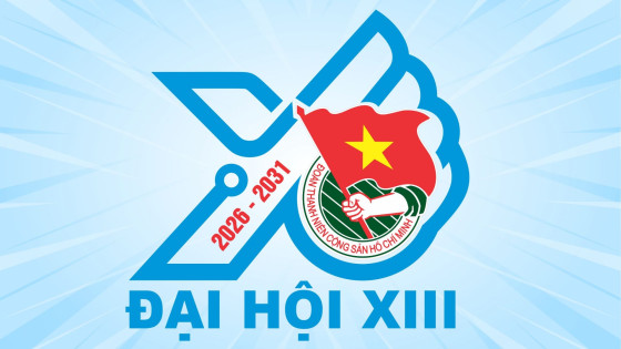 Nội dung tuyên truyền Đại hội đại biểu toàn quốc Đoàn Thanh niên Cộng sản Hồ Chí Minh  lần thứ XIII nhiệm kỳ 2026-2031