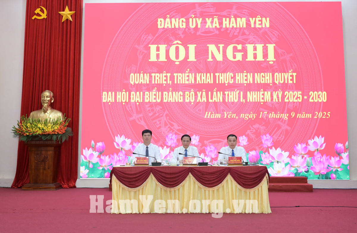 Đảng ủy xã Hàm Yên quán triệt, triển khai Nghị quyết Đại hội Đảng bộ nhiệm kỳ 2025–2030