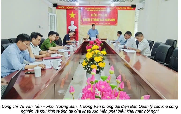 Văn phòng đại diện Ban Quản lý các khu công nghiệp và khu kinh tế tỉnh Tuyên Quang tại cửa khẩu Xín Mần tổ chức Hội nghị sơ kết 6 tháng đầu năm 2026