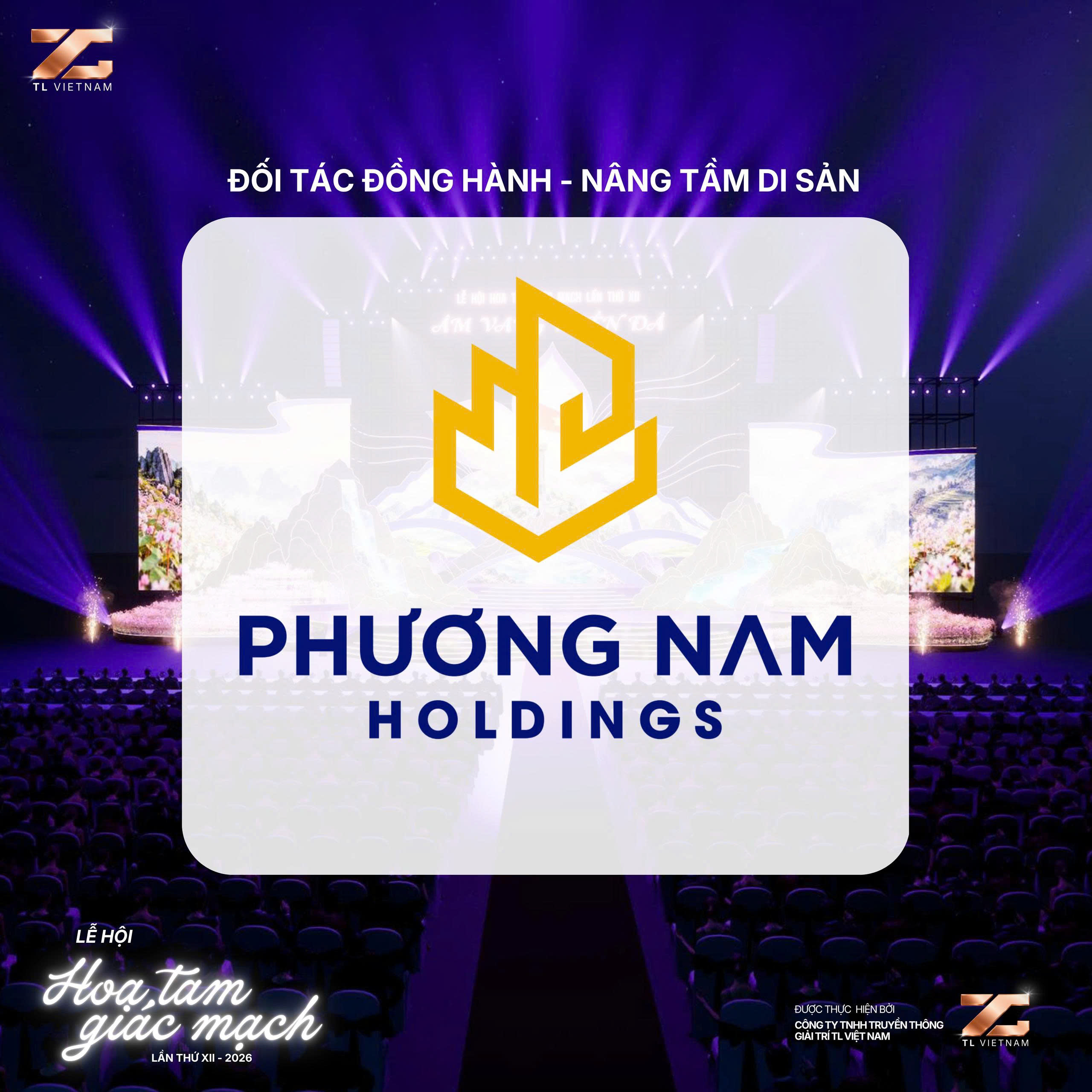  PHƯƠNG NAM HOLDINGS – ĐỐI TÁC ĐỒNG HÀNH, NÂNG TẦM DI SẢN