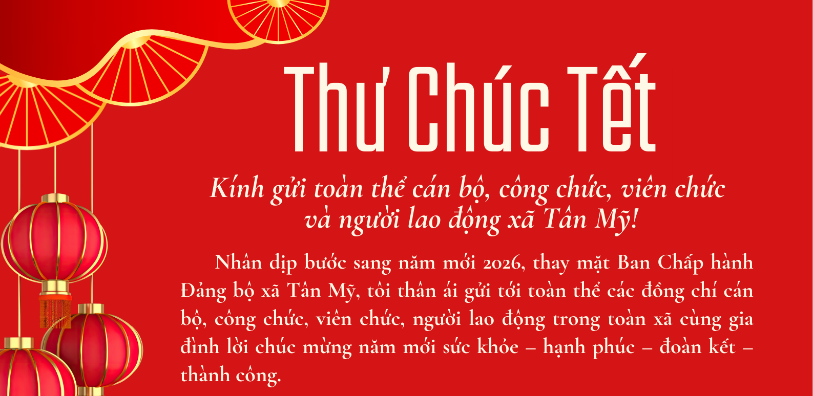 THƯ CHÚC MỪNG NĂM MỚI 2026 CỦA BÍ THƯ ĐẢNG ỦY XÃ TÂN MỸ