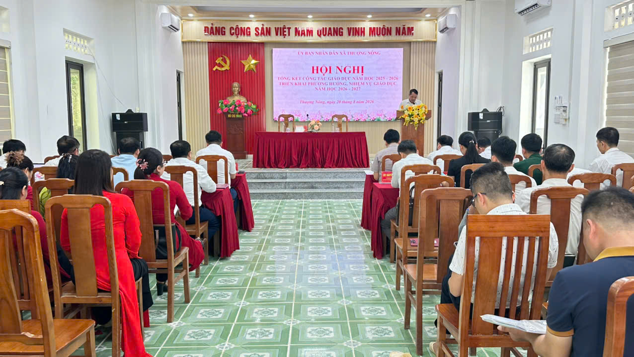 UBND xã Thượng Nông tổ chức Hội nghị tổng kết công tác giáo dục năm học 2025 – 2026, triển khai nhiệm vụ năm học 2026 – 2027