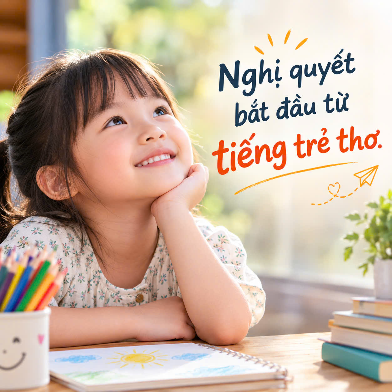 KHI NGHỊ QUYẾT BẮT ĐẦU TỪ TIẾNG TRẺ THƠ