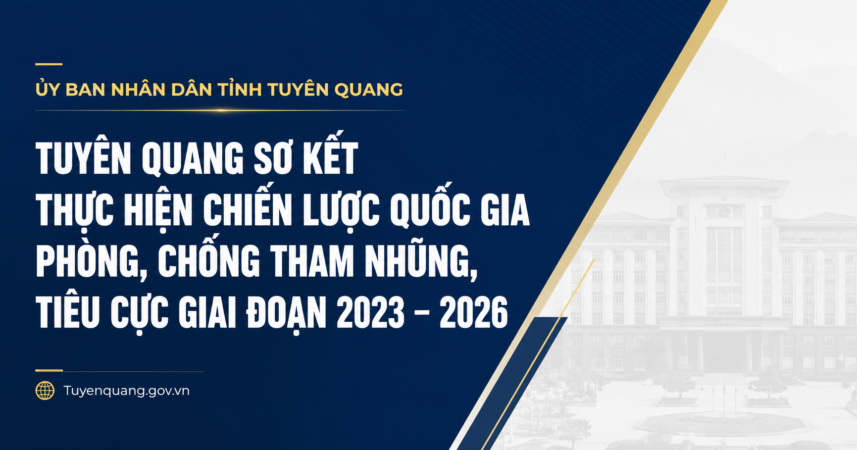 Tuyên Quang sơ kết thực hiện Chiến lược quốc gia phòng, chống tham nhũng, tiêu cực giai đoạn 2023 - 2026