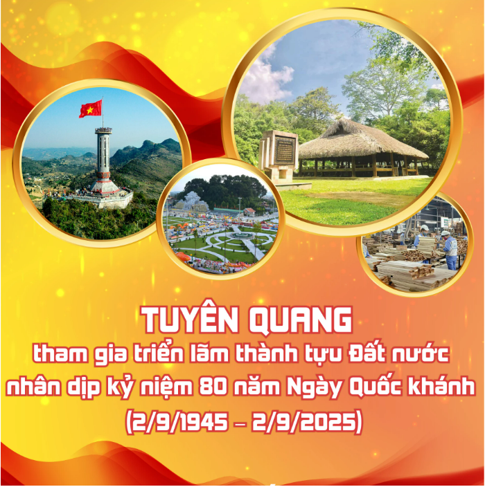 Tuyên Quang tham gia triển lãm thành tựu Đất nước nhân dịp kỷ niệm 80 năm Ngày Quốc khánh (2/9/1945 - 2/9/2025)