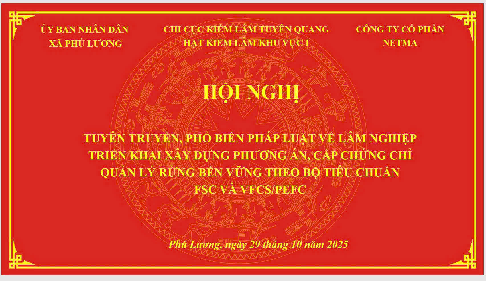 HỘI NGHỊ TUYÊN TRUYỀN, PHỔ BIẾN GIÁO DỤC PHÁP LUẬT VỀ LÂM NGHIỆP VÀ TRIỂN KHAI CHỨNG CHỈ QUẢN LÝ RỪNG BỀN VỮNG THEO TIÊU CHUẨN FSC VÀ VFSC/PEFC