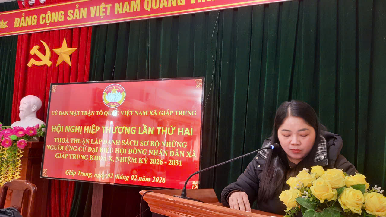 Hội nghị hiệp thương lần thứ hai thỏa thuận lập danh sách sơ bộ những người ứng cử Đại biểu HĐND xã Giáp Trung khóa X, nhiệm kỳ 2026 – 2031.