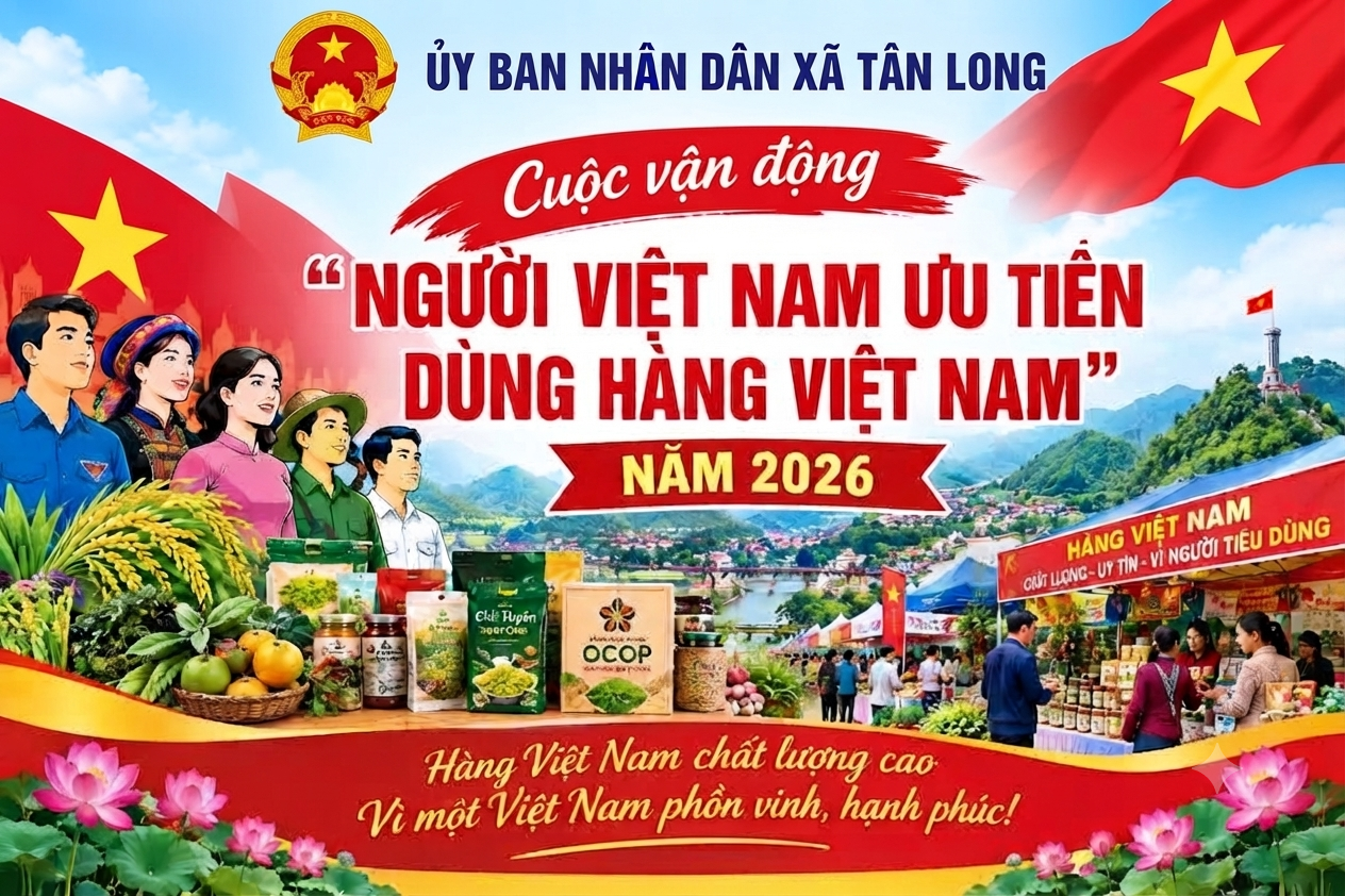 PHÁT HUY HIỆU QUẢ CUỘC VẬN ĐỘNG “NGƯỜI VIỆT NAM ƯU TIÊN DÙNG HÀNG VIỆT NAM” NĂM 2026