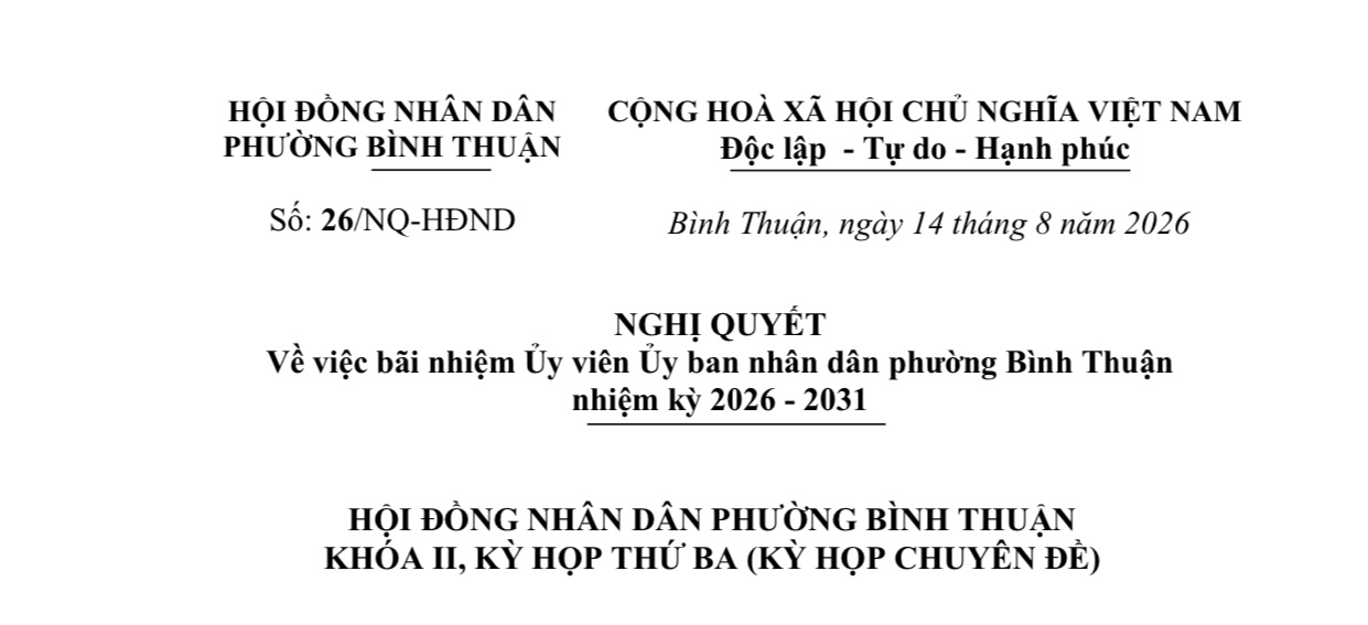 Nghị quyết về việc bãi nhiệm Ủy viên Ủy ban nhân dân phường Bình Thuận  nhiệm kỳ 2026 - 2031 