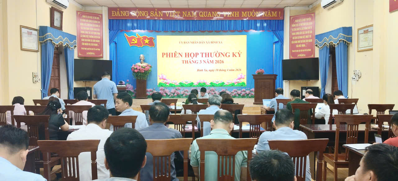 UBND Bình Xa tổ chức phiên họp thường kỳ tháng 3 năm 2026