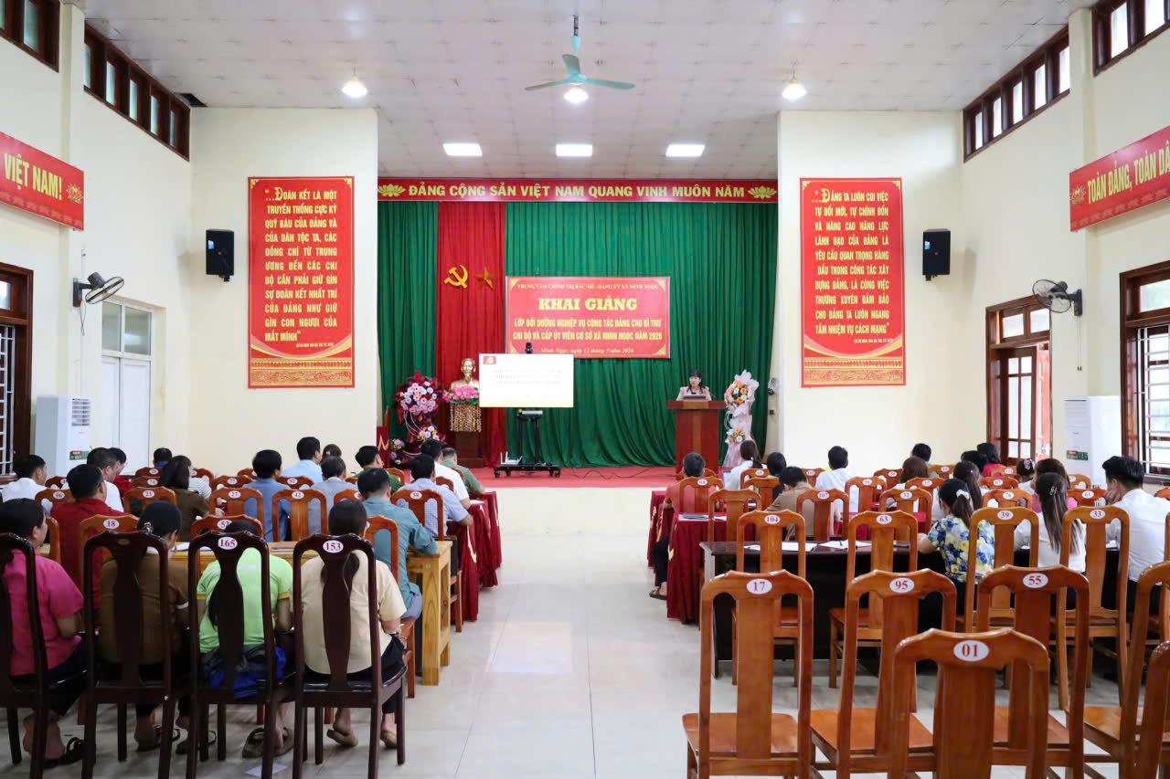 Khai giảng lớp bồi dưỡng nghiệp vụ công tác Đảng cho Bí thư chi bộ và cấp ủy viên cơ sở xã Minh Ngọc năm 2026.