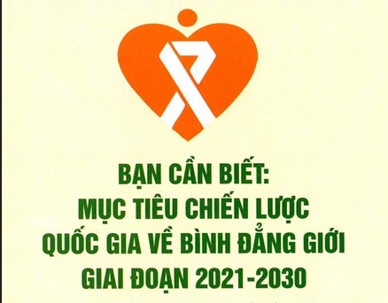 Tài liệu tuyên truyền: Bạn cần biết - Mục tiêu chiến lược quốc gia về bình đẳng giới giai đoạn 2021-2030