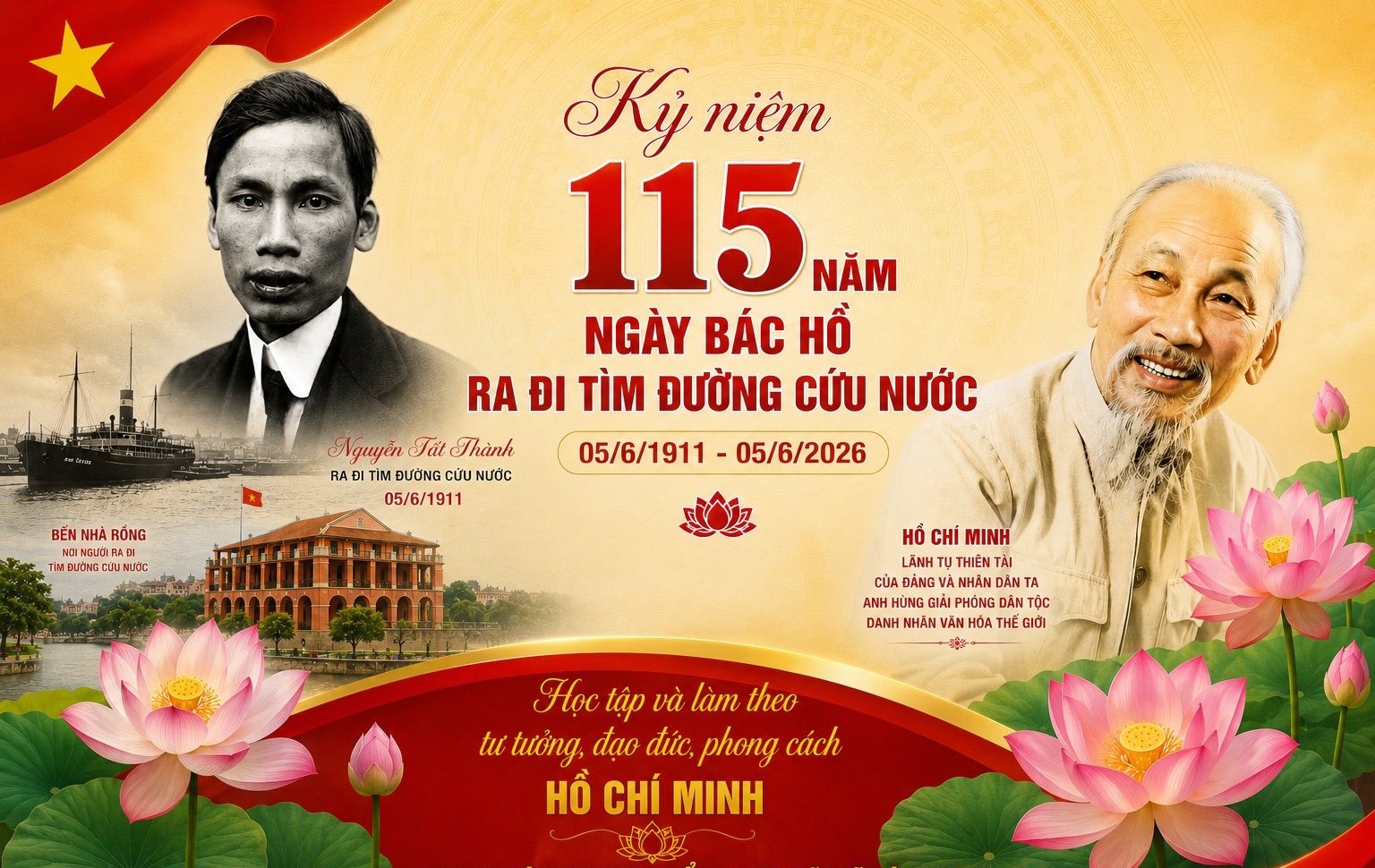 KỶ NIỆM 115 NĂM NGÀY CHỦ TỊCH HỒ CHÍ MINH RA ĐI TÌM ĐƯỜNG CỨU NƯỚC (05/6/1911 - 05/6/2026)