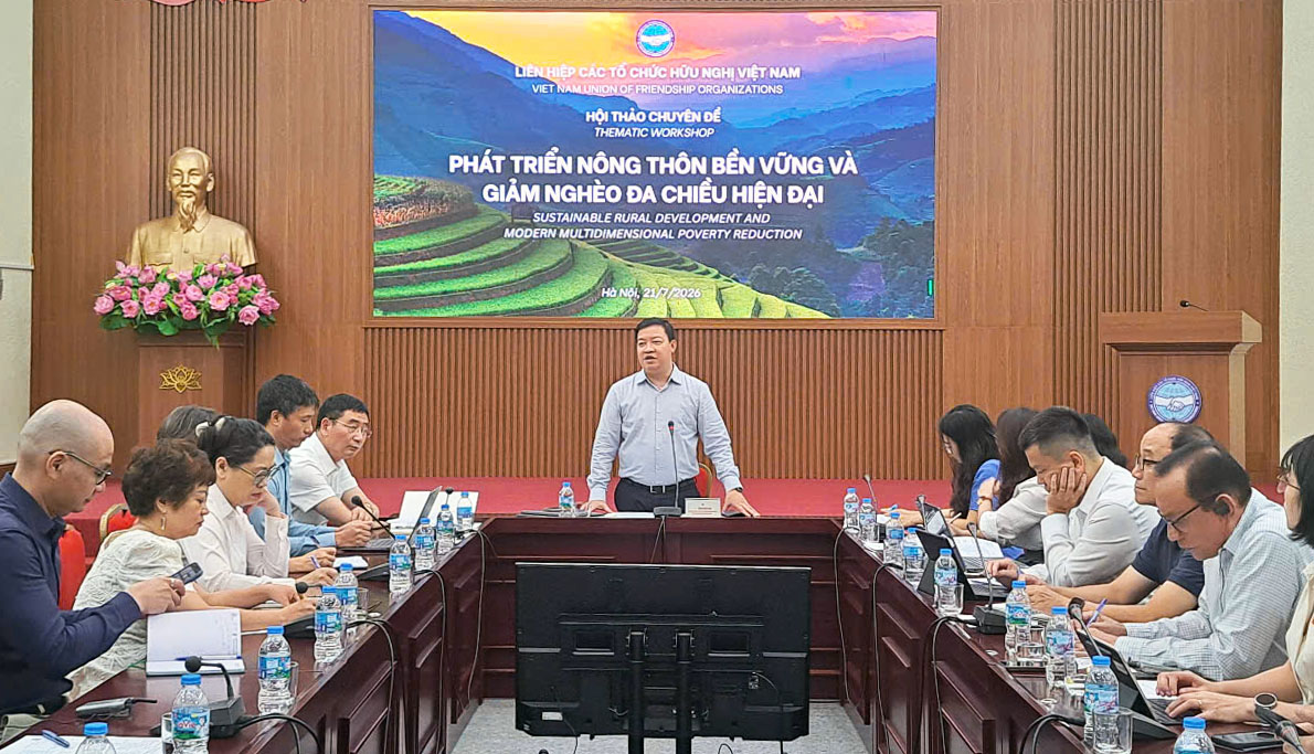 Liên hiệp các tổ chức hữu nghị Việt Nam tổ chức Hội thảo chuyên đề “Phát triển nông thôn bền vững và giảm nghèo đa chiều hiện đại”