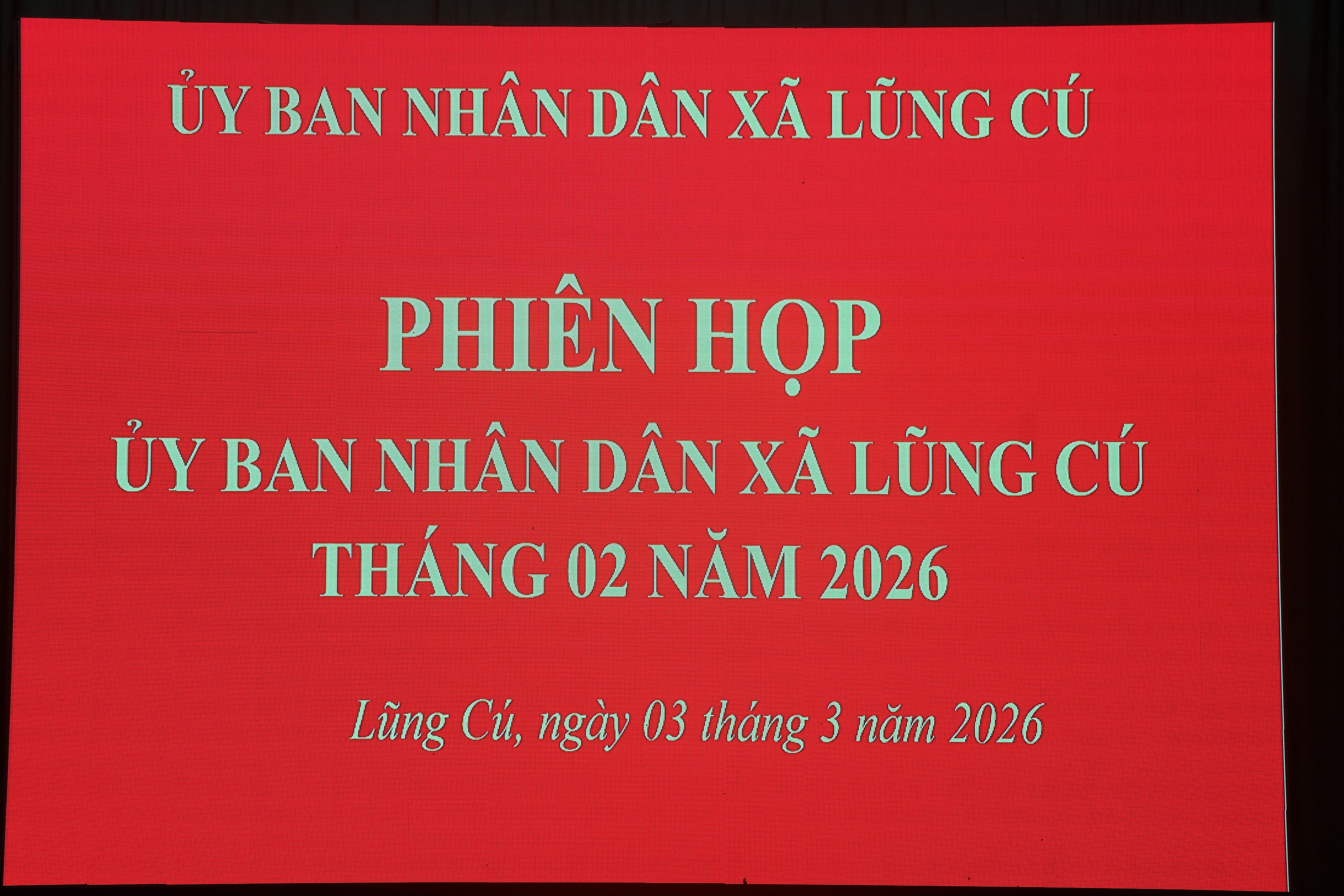 LŨNG CÚ TỔ CHỨC PHIÊN HỌP THƯỜNG KỲ UBND XÃ THÁNG 02 NĂM 2026