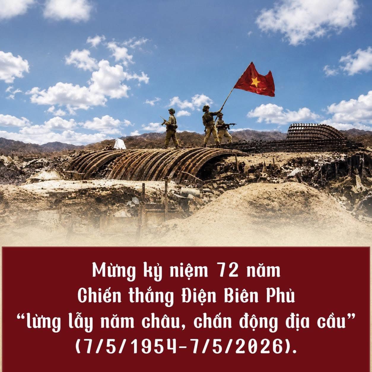 Kỷ niệm 72 năm Chiến thắng Điện Biên Phủ (07/5/1954 - 07/5/2026): Tự hào lịch sử - vững bước tương lai