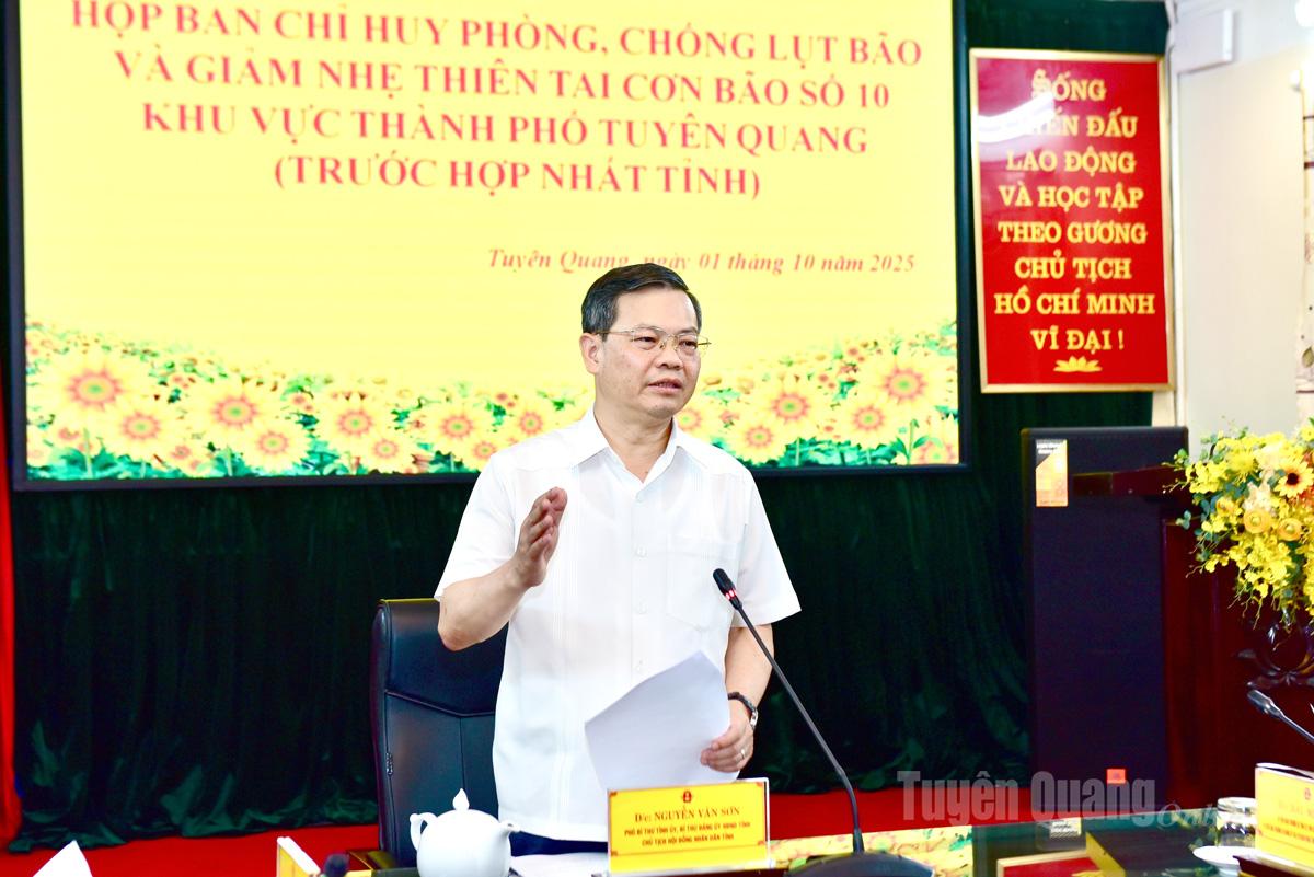 Chủ tịch HĐND tỉnh Nguyễn Văn Sơn: Chủ động ứng phó, quyết tâm giảm thiểu thiệt hại thấp nhất do bão số 10 gây ra