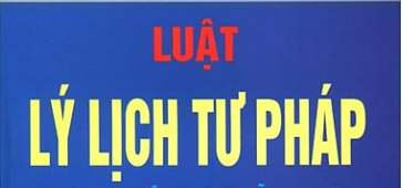 NHỮNG ĐIỂM MỚI CẦN LƯU  Ý CỦA LUẬT SỬA ĐỔI, BỔ SUNG MỘT SỐ ĐIỀU CỦA LUẬT LÝ LỊCH TƯ PHÁP