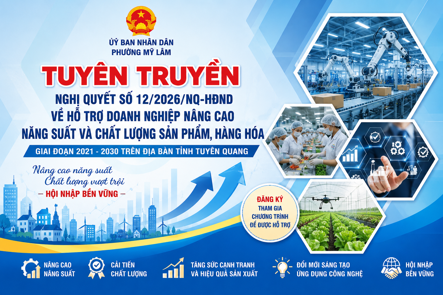 BÀI TUYÊN TRUYỀN VỀ NGHỊ QUYẾT SỐ 12/2026/NQ-HĐND NGÀY 27/5/2026 CỦA HĐND TỈNH TUYÊN QUANG VÀ HƯỚNG DẪN ĐĂNG KÝ THAM GIA CHƯƠNG TRÌNH QUỐC GIA HỖ TRỢ DOANH NGHIỆP NÂNG CAO NĂNG SUẤT VÀ CHẤT LƯỢNG SẢN PHẨM, HÀNG HÓA GIAI ĐOẠN 2021-2030