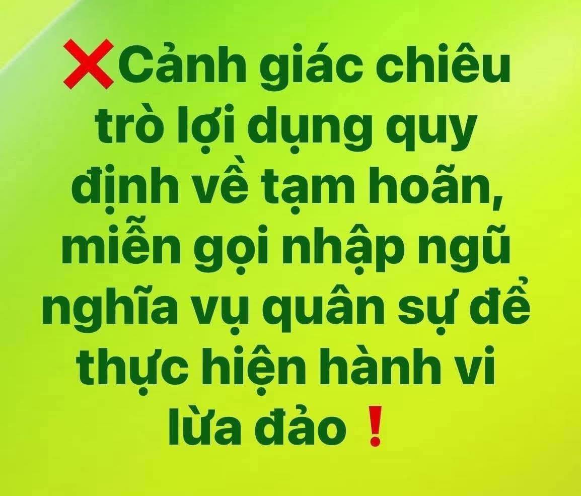 CẢNH GIÁC VỚI THỦ ĐOẠN GIẢ DANH CÁN BỘ BAN CHỈ HUY QUÂN SỰ LỪA ĐẢO “LÀM THỦ TỤC HOÃN NGHĨA VỤ"