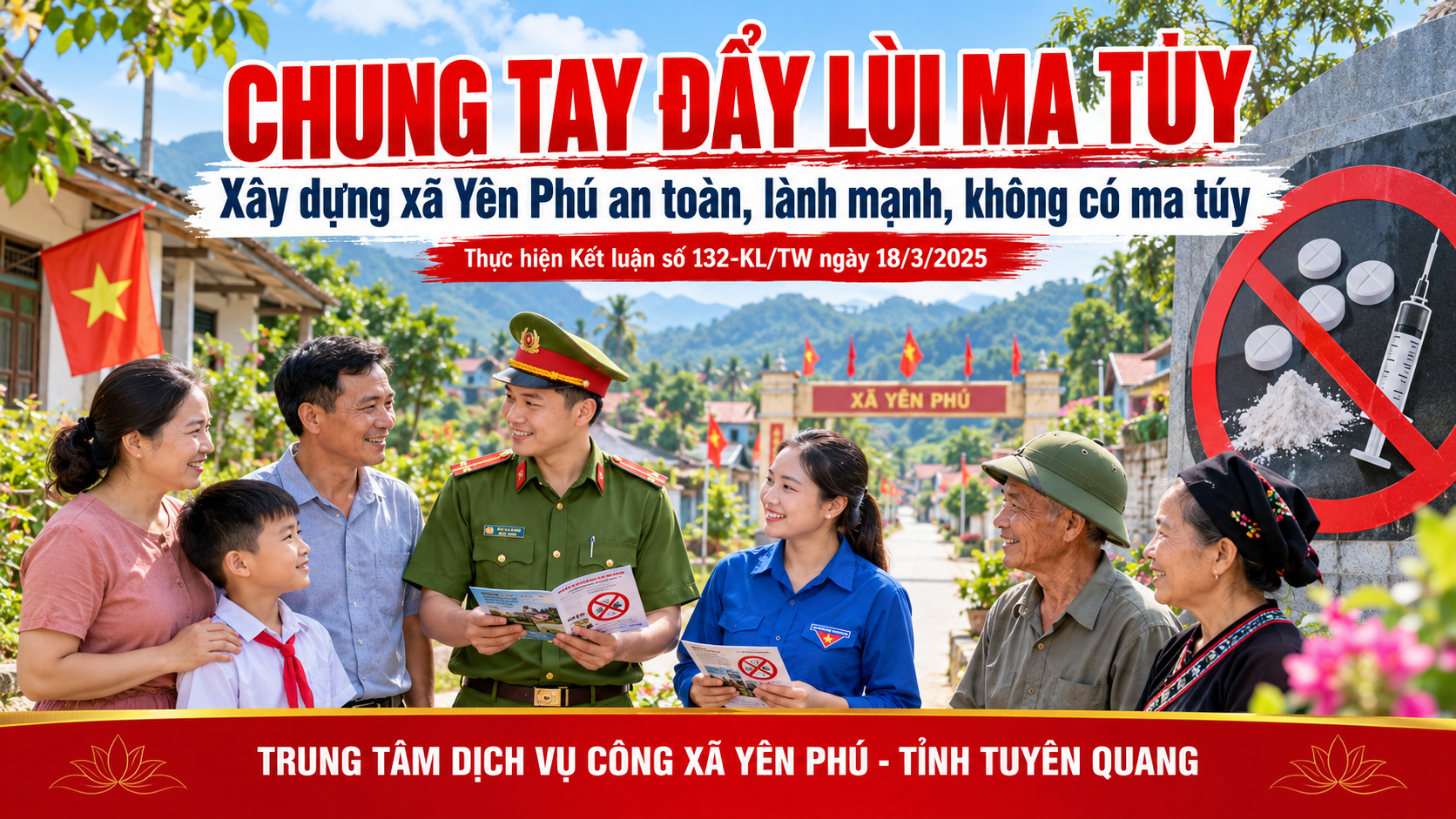 CHUNG TAY ĐẨY LÙI MA TÚY, XÂY DỰNG XÃ YÊN PHÚ AN TOÀN, LÀNH MẠNH, KHÔNG CÓ MA TÚY