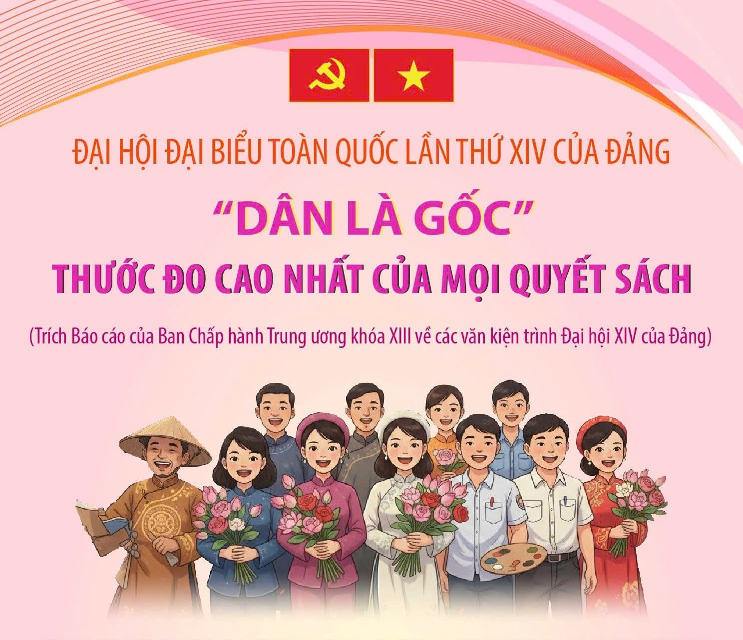 Đại hội Đảng XIV: “Dân là gốc”: Thước đo cao nhất của mọi quyết sách
