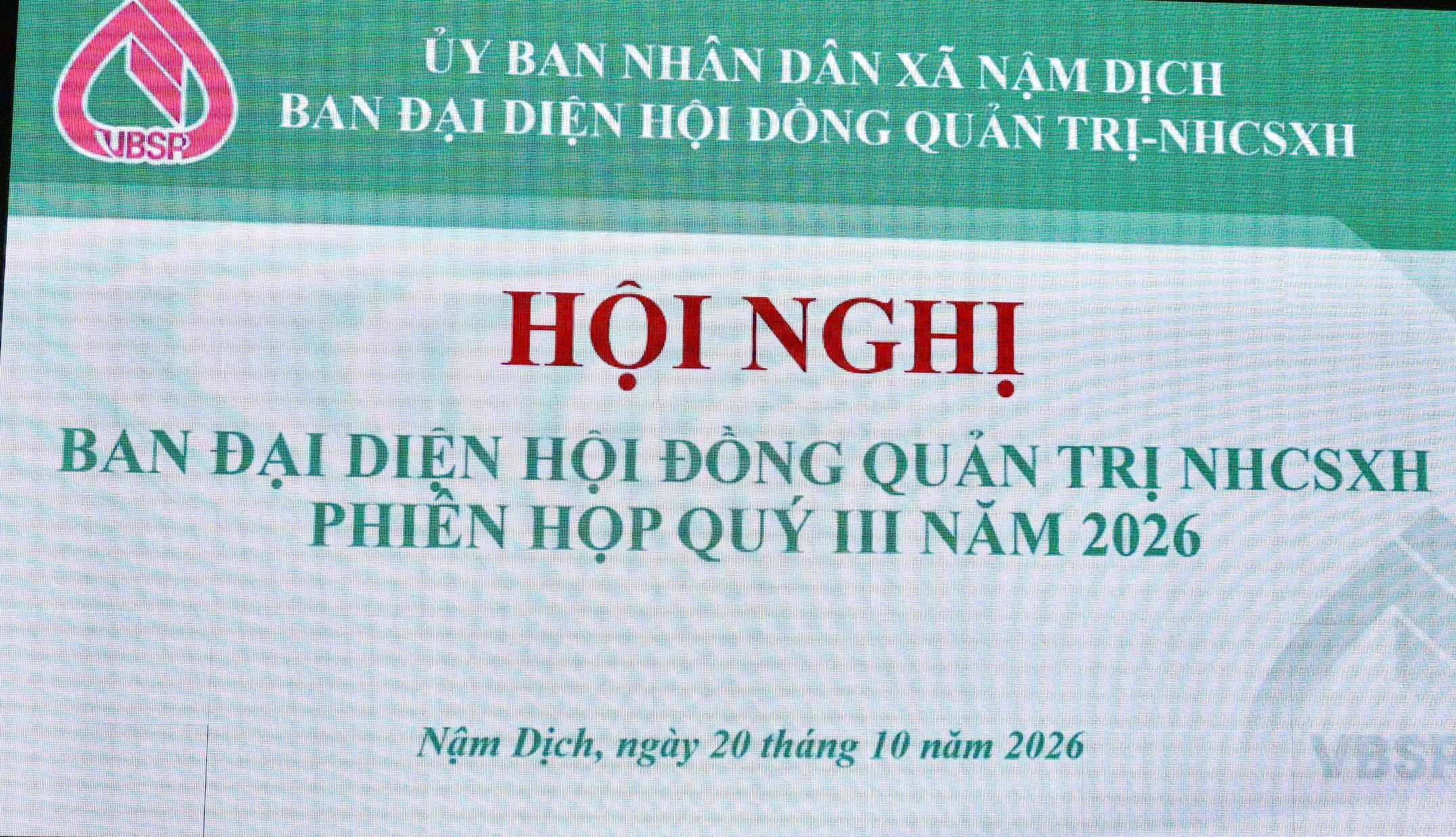XÃ NẬM DỊCH TỔ CHỨC HỘI NGHỊ BAN ĐẠI DIỆN HỘI ĐỒNG QUẢN TRỊ NGÂN HÀNG CHÍNH SÁCH XÃ HỘI PHIÊN HỌP QUÝ III NĂM 2026
