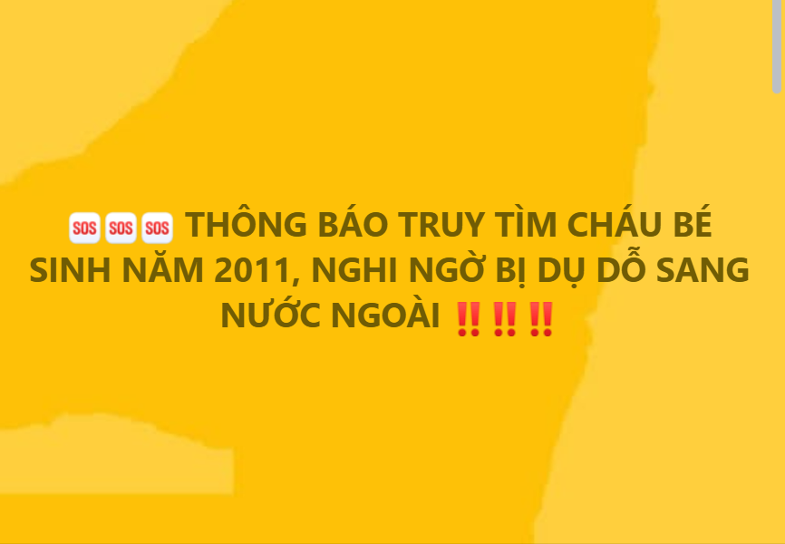 THÔNG BÁO TRUY TÌM CHÁU BÉ SINH NĂM 2011, NGHI NGỜ BỊ DỤ DỖ SANG NƯỚC NGOÀI 