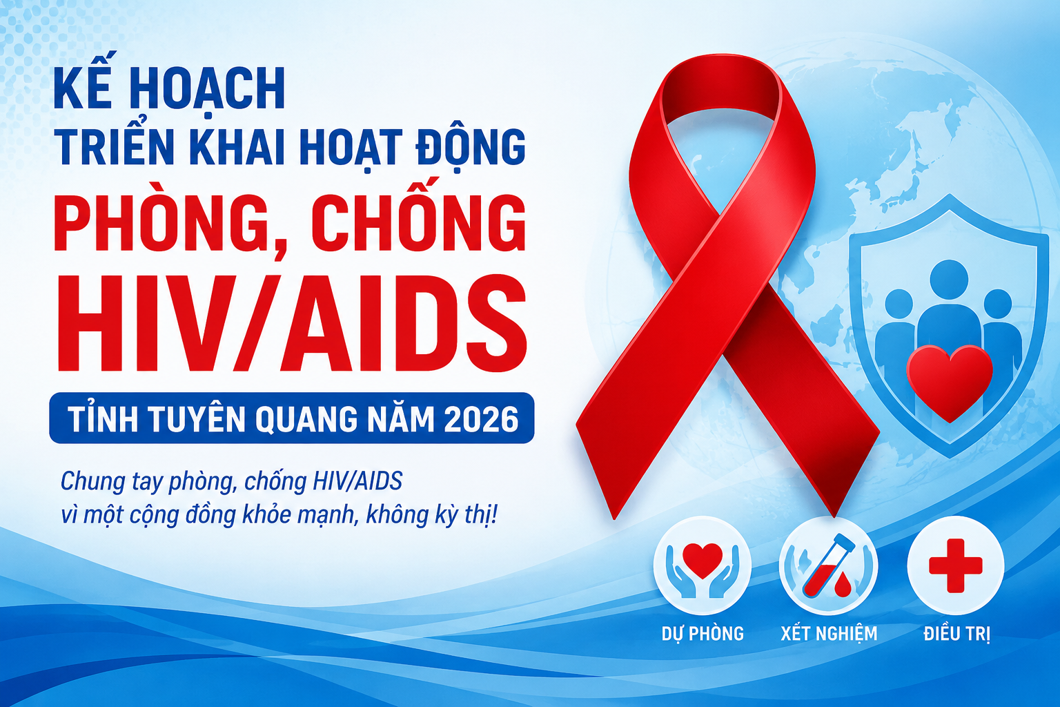 Kế hoạch triển khai hoạt động phòng, chống HIV/AIDS tỉnh Tuyên Quang năm 2026