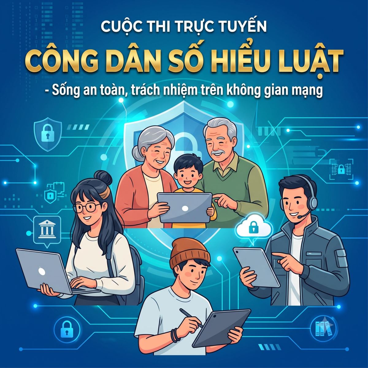 Cuộc thi trực tuyến “Công dân số hiểu luật – Sống an toàn, trách nhiệm trên không gian mạng.