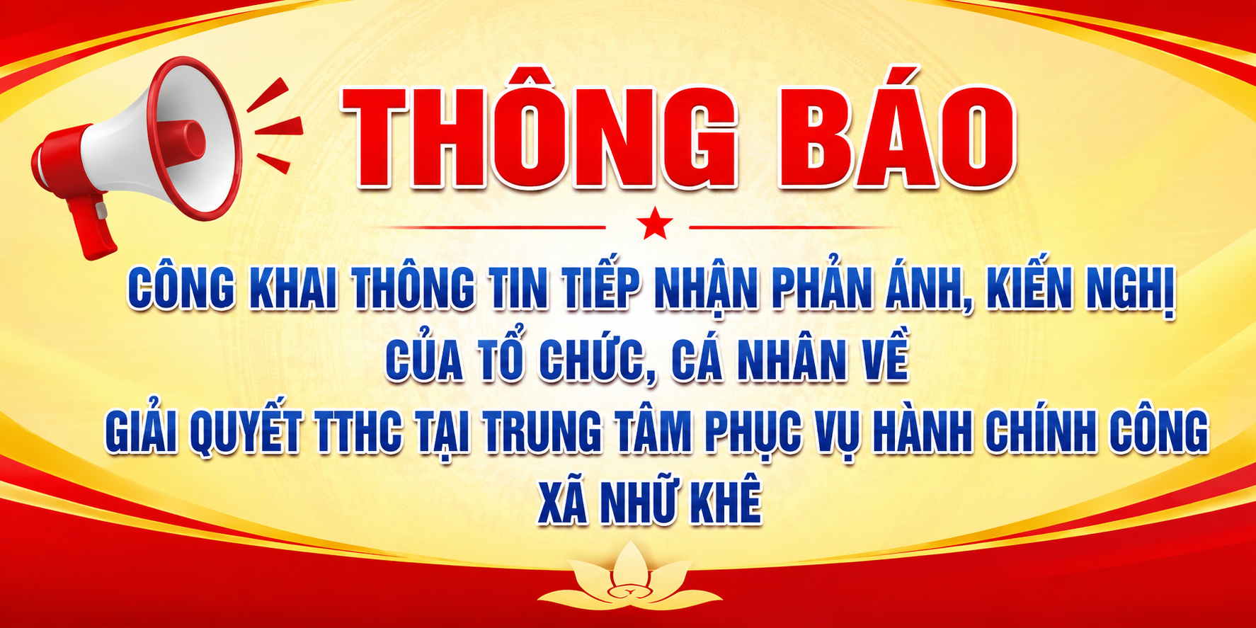 Thông báo Công khai thông tin tiếp nhận phản ánh, kiến nghị của tổ chức, cá nhân về  giải quyết TTHC tại Trung tâm Phục vụ hành chính công xã Nhữ Khê