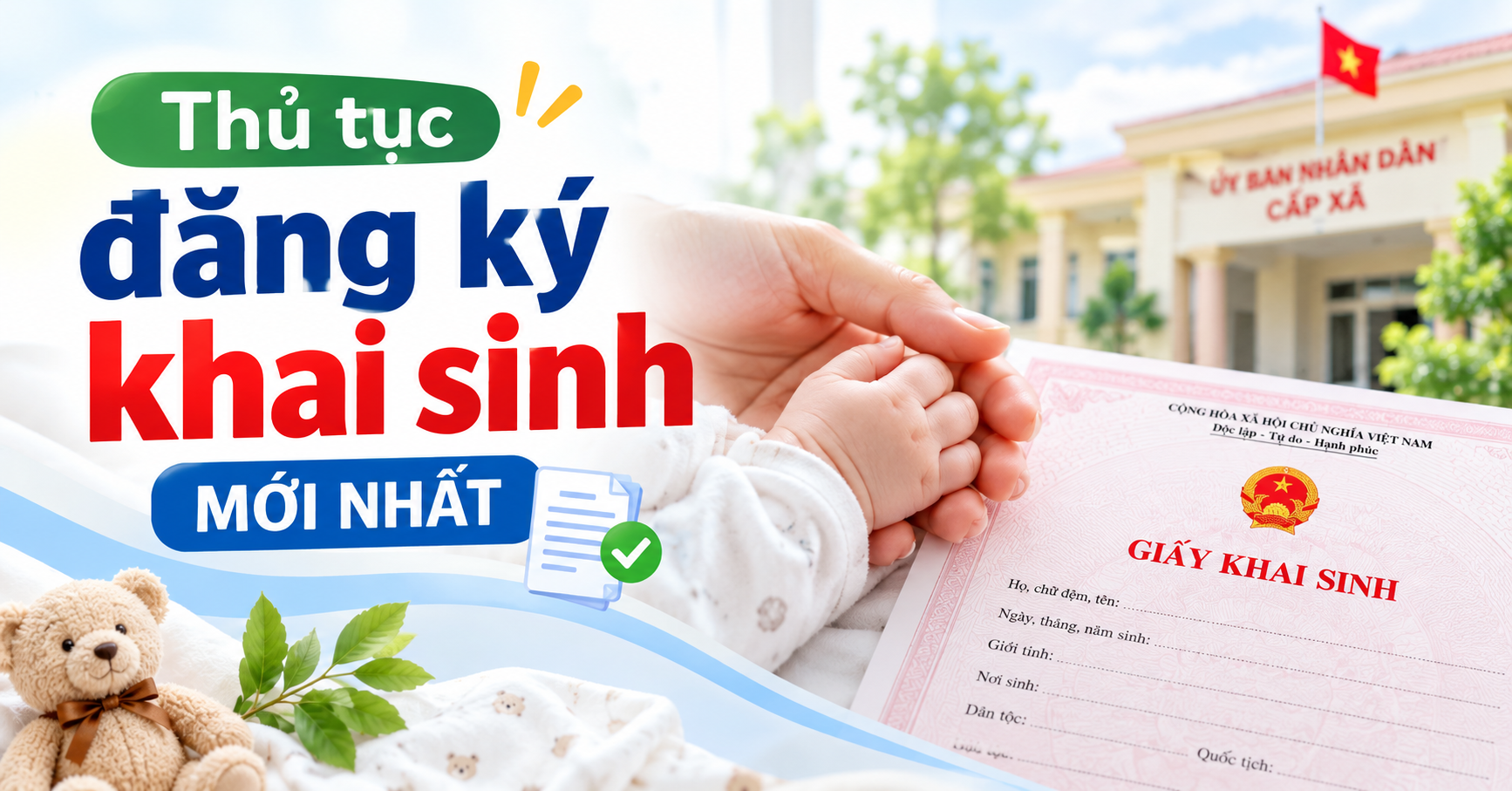 Thủ tục đăng ký khai sinh mới nhất: Hồ sơ, trình tự thực hiện và lệ phí