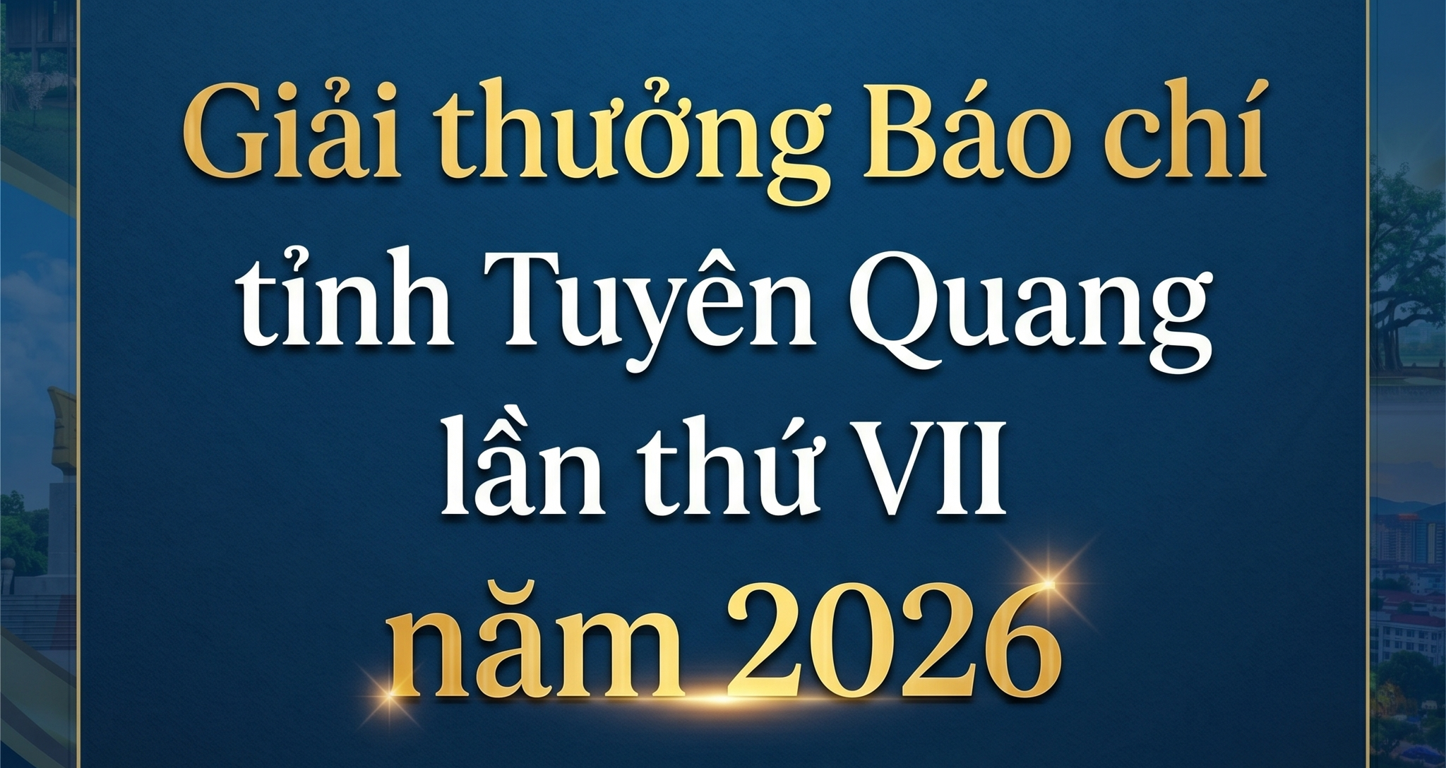 Kế hoạch Tổ chức Giải thưởng Báo chí tỉnh Tuyên Quang lần thứ VII năm 2026 