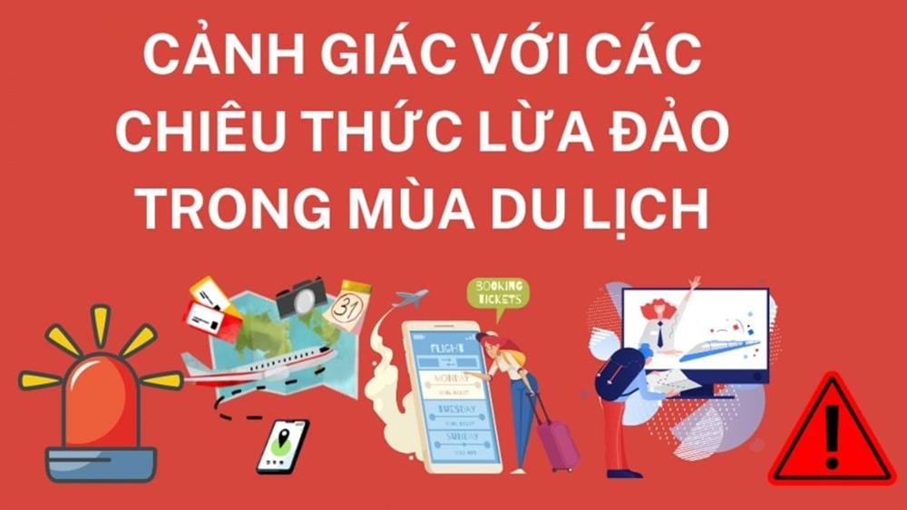 CẢNH BÁO THỦ ĐOẠN LỪA ĐẢO ĐẶT CỌC DU LỊCH MÙA CAO ĐIỂM