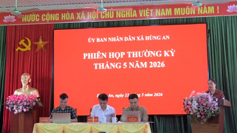 PHIÊN HỌP THƯỜNG KỲ UBND XÃ  HÙNG AN THÁNG 5 NĂM 2026