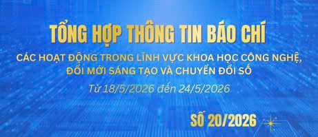Tổng hợp thông tin Báo chí số 20.2026