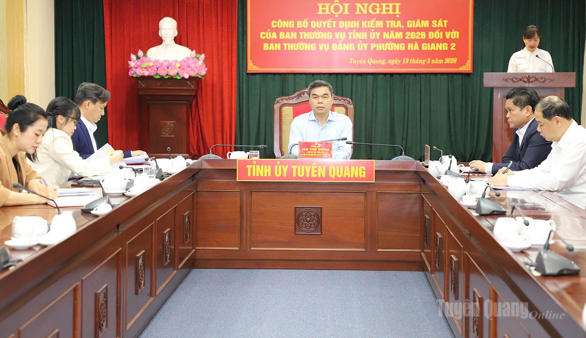 Công bố quyết định kiểm tra, giám sát của Ban Thường vụ Tỉnh ủy đối với Ban Thường vụ Đảng ủy phường Hà Giang 2