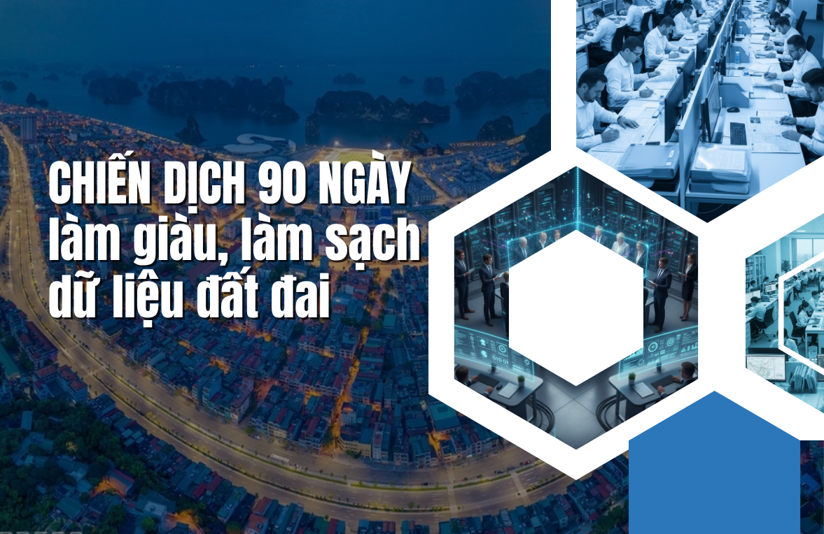 Chiến dịch 90 ngày làm giàu, làm sạch dữ liệu đất đai