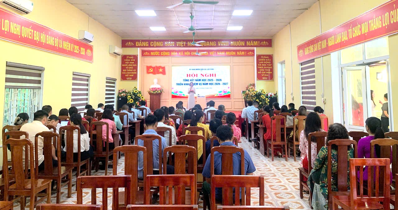 XÃ LAO CHẢI TỔNG KẾT NĂM HỌC 2025 – 2026, TRIỂN KHAI NHIỆM VỤ NĂM HỌC 2026 – 2027