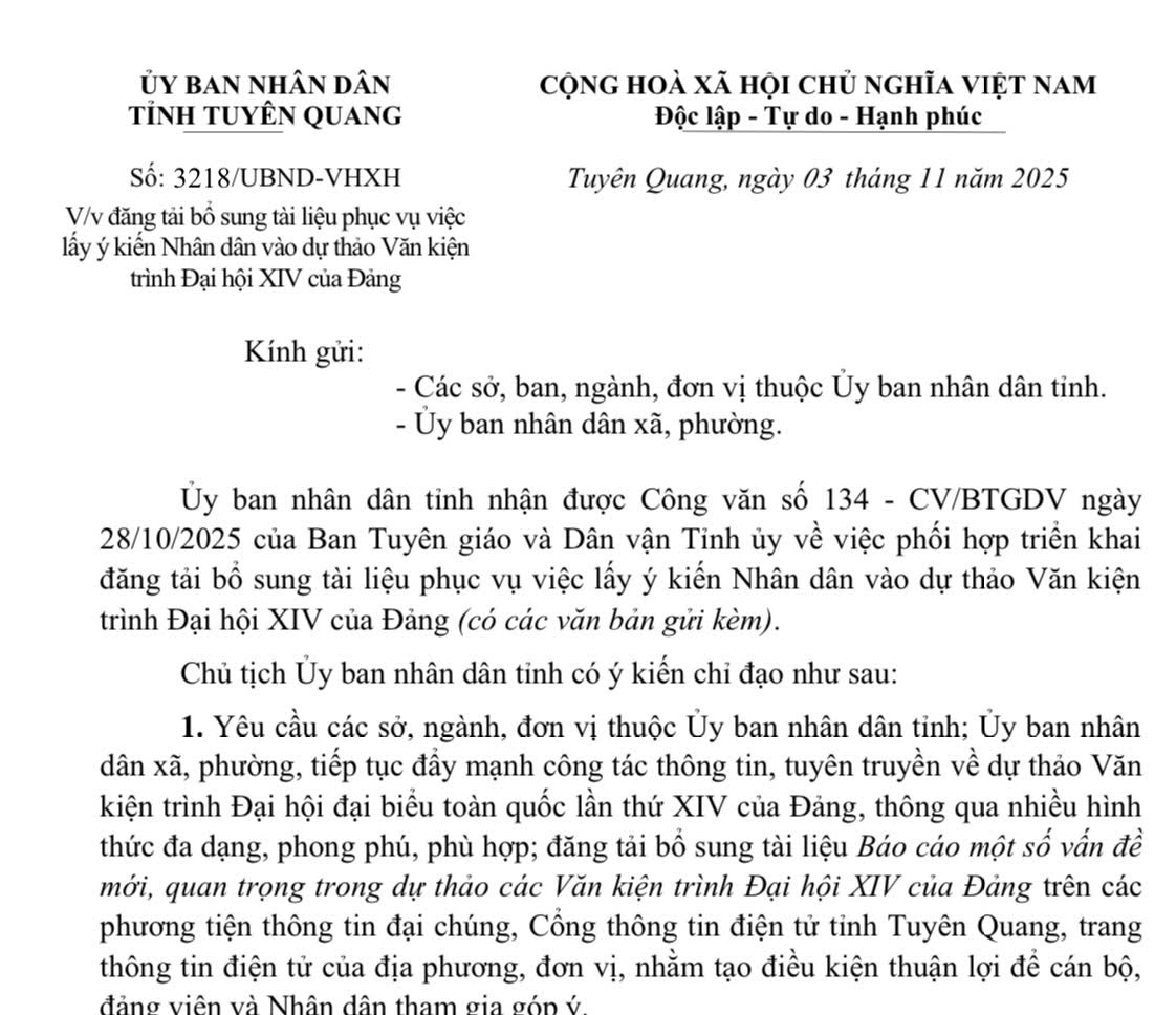 Văn bản số 3218 ngày 3/11/2025 của Ủy ban nhân dân tỉnh Tuyên Quang V/v đăng tải bổ sung tài liệu phục vụ việc lấy ý kiến Nhân dân vào dự thảo Văn kiện trình Đại hội XIV của Đảng