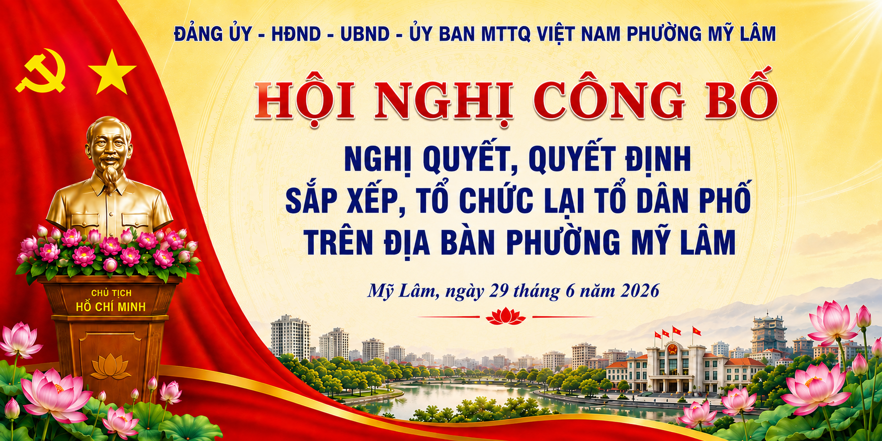 PHƯỜNG MỸ LÂM TỔ CHỨC HỘI NGHỊ CÔNG BỐ NGHỊ QUYẾT, QUYẾT ĐỊNH SẮP XẾP, TỔ CHỨC LẠI TỔ DÂN PHỐ
