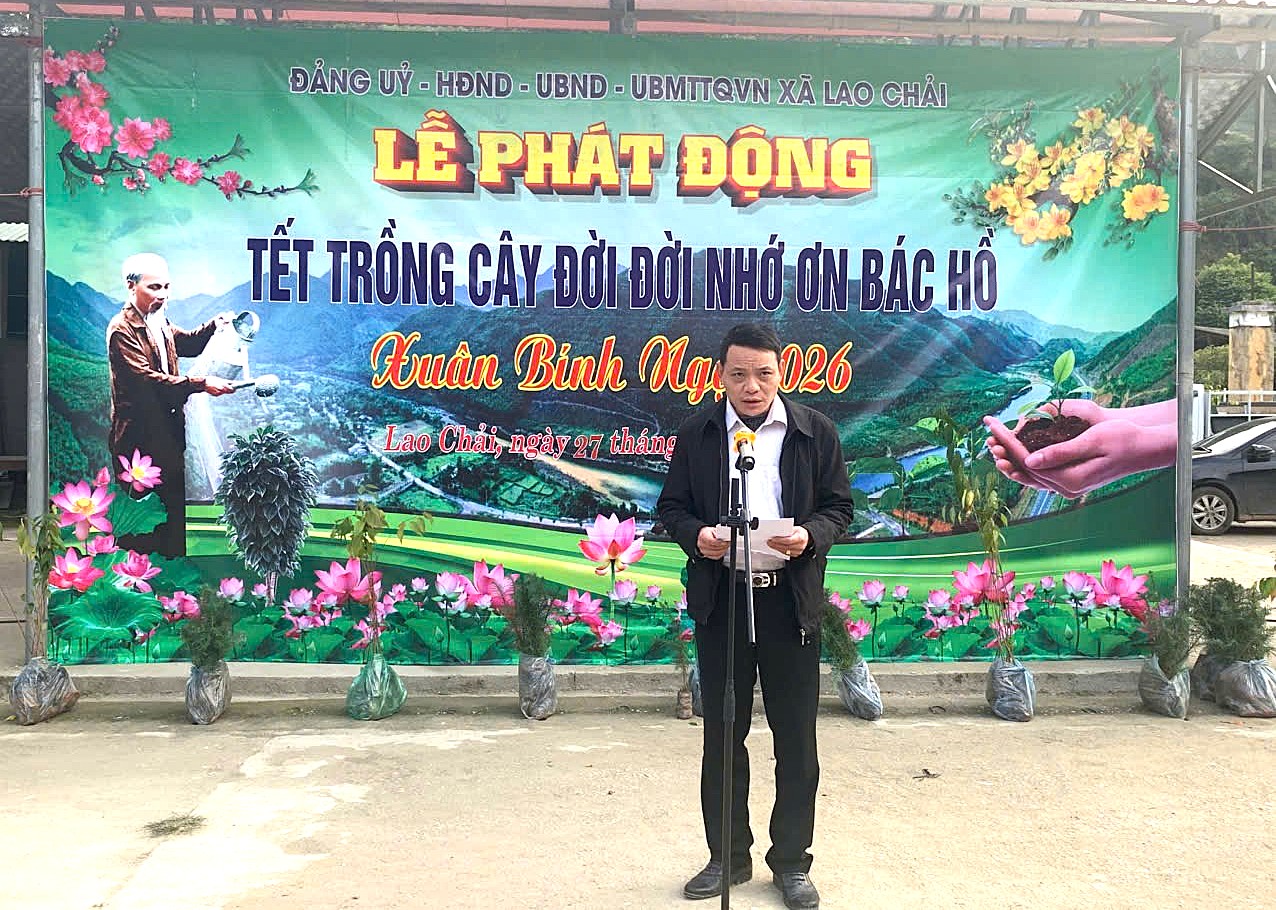 XÃ LAO CHẢI RỘN RÀNG KHÍ THẾ LỄ PHÁT ĐỘNG “TẾT TRỒNG CÂY ĐỜI ĐỜI NHỚ ƠN BÁC HỒ” XUÂN BÍNH NGỌ 2026